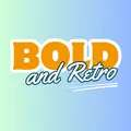 Bold and Retro