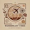 Wanderlust Vibes